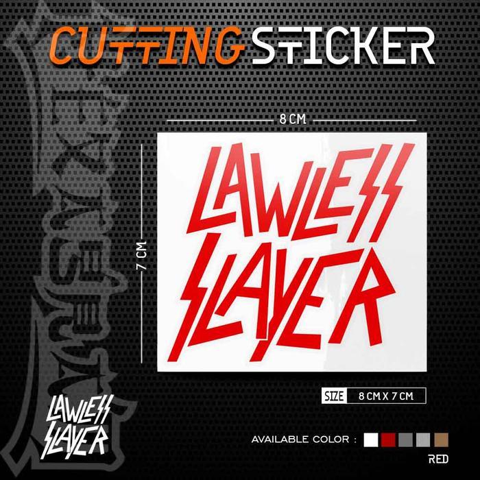 Cutting Sticker Lawless Slayer Stiker Cutting Lawless Slayer