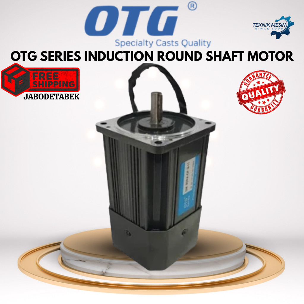 OTG SERIES INDUCTION ROUND SHAFT MOTOR 1PHASE 4POLE - 220V / MOTOR 1PHASE / DINAMO 1PHASE TYPE 5IK60