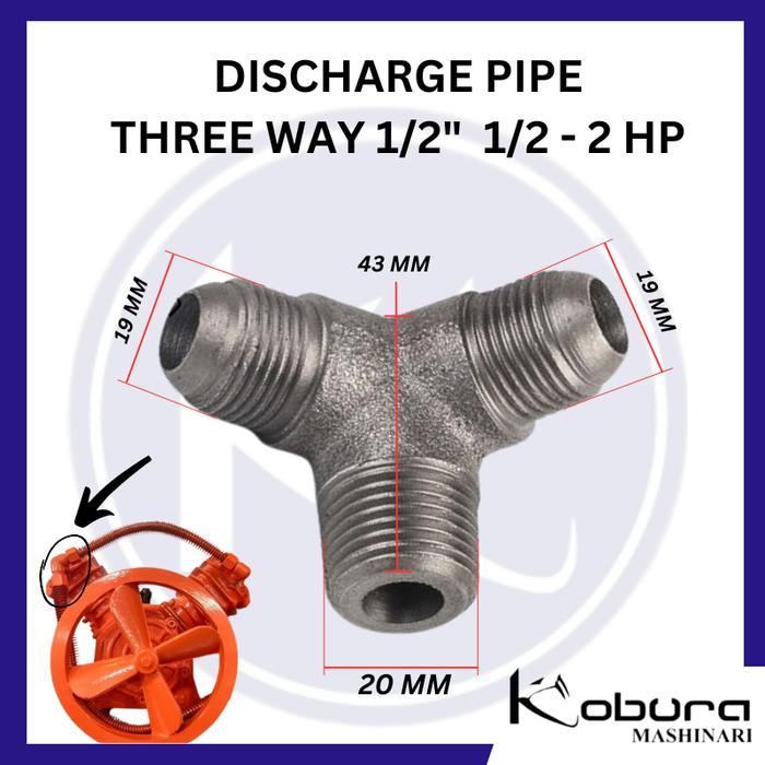 DISCHARGE PIPE THREE WAY 1/2" 1/2-2HP KHUSUS