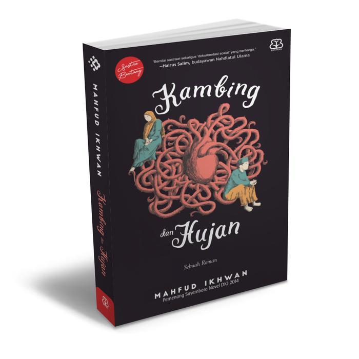 Buku Kambing Dan Hujan Republish - Mahfud Ikhwan - Novel