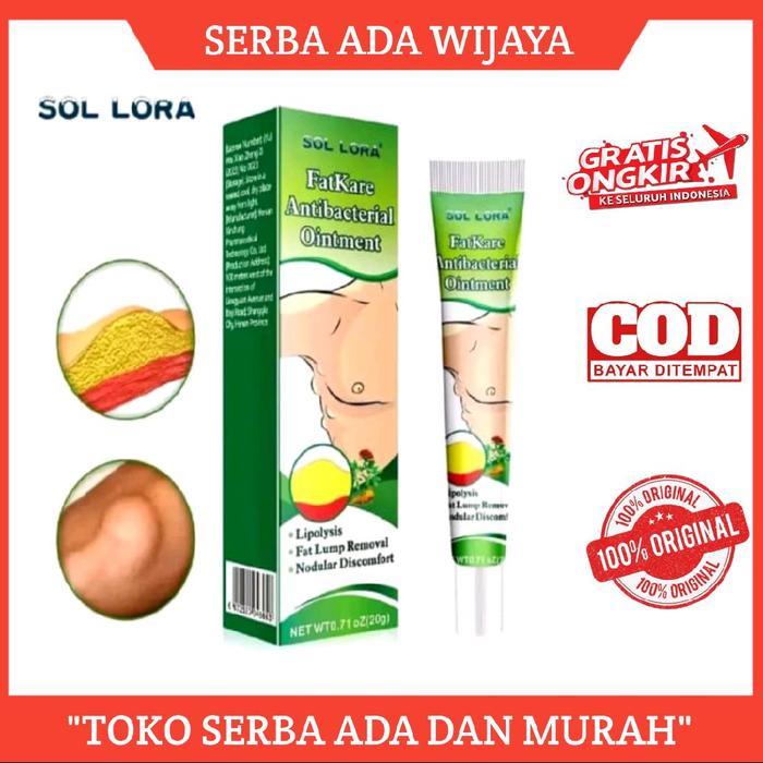 SOL LORA FatKare Antibacterial Ointment - Cream Lipoma Salep Krim Atasi Benjolan 100% Original Sol