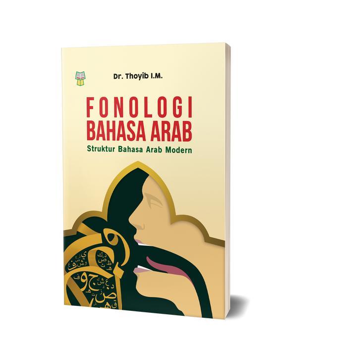 BUKU FONOLOGI BAHASA ARAB STRUKTUR BAHASA ARAB MODERN