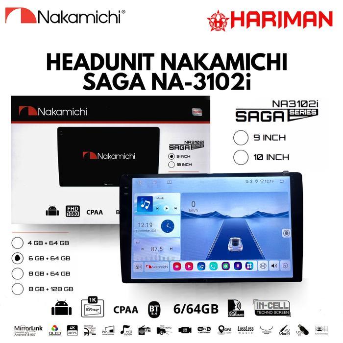 HEADUNIT ANDROID NAKAMICHI SAGA NA-3102i Ram 6/64 Support 360