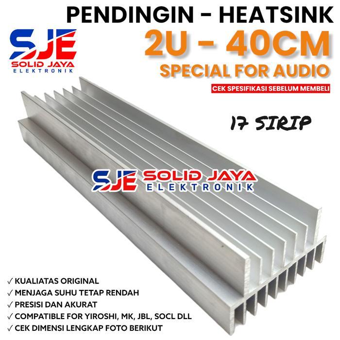 PENDINGIN HEATSINK 2U 40CM MODEL YIROSHI JBL SOCL HEATSRINK 2 U 40 CM