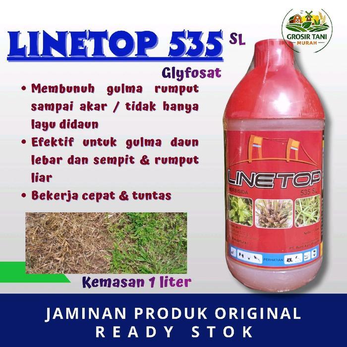 LINETOP 535 SL Glyfosat 1 Liter Herbisida Sistemik Paling Efektif dan Ampuh, Gulma Mati Total sampai