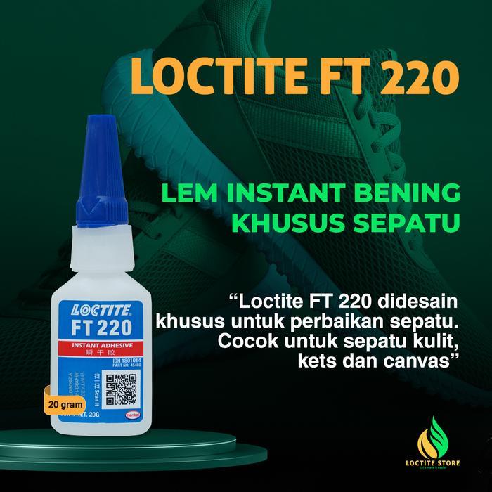 Premium Lem Sepatu Sneakers Terkuat Loctite Ft 220 20Gram Warna Bening Original
