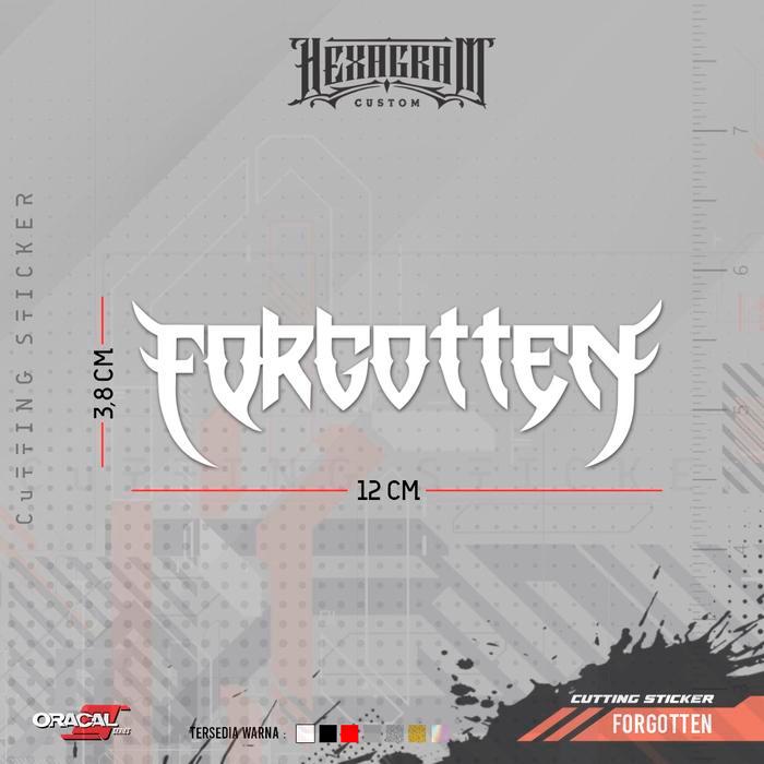 Cutting Sticker FORGOTTEN Band Stiker Cutting Band Forgotten Forgotten