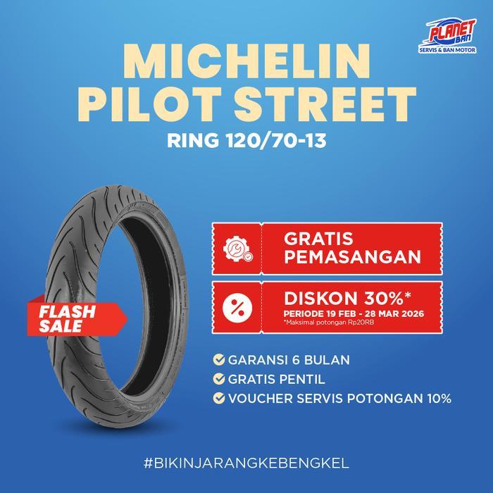Ban Motor Ring 13 - 120/70 Michelin Pilot Street (Ban Motor Depan NMAX )