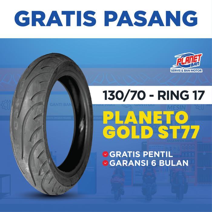 Ban Motor Ring 17 - 130/70 Planeto Gold ST77 (Ban Motor Xabre, R15, GSX-R150, GSX150R, New CBR150,