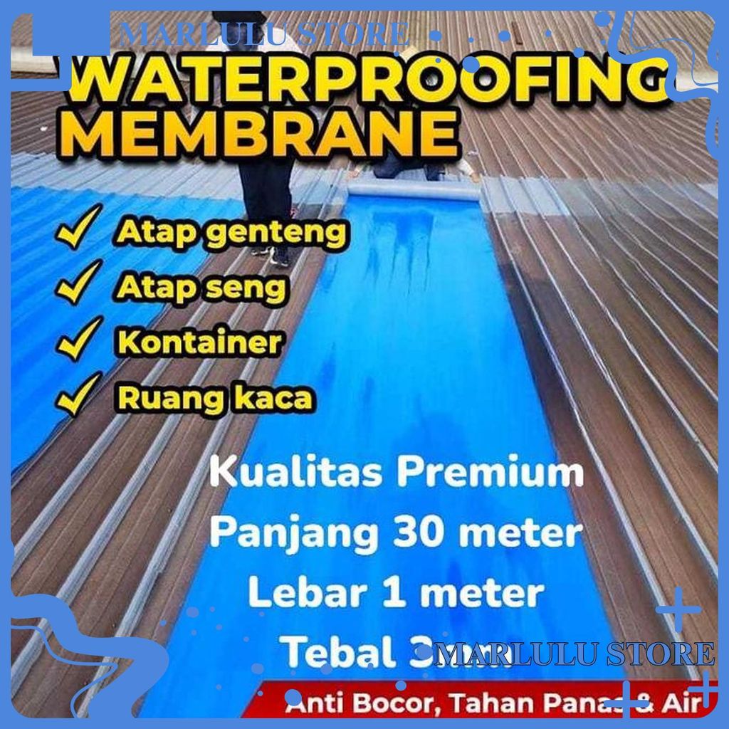 WATERPROOFING WATERPROOF MEMBRAN MEMBRANE LAKBAN TEMPEL ANTI BOCOR AIR HUJAN PEREDAM PANAS SUARA PRO