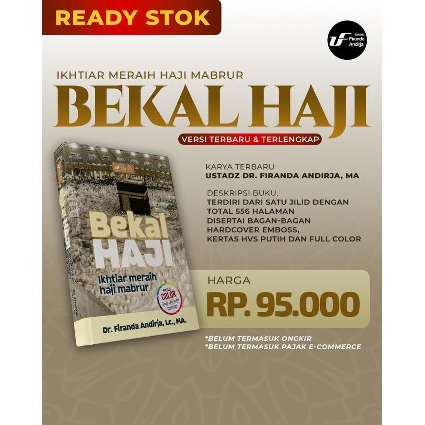 Buku Bekal Haji (Terbaru & Terlengkap) Karya Ustadz Dr. Firanda Andirja, Ma Tbk