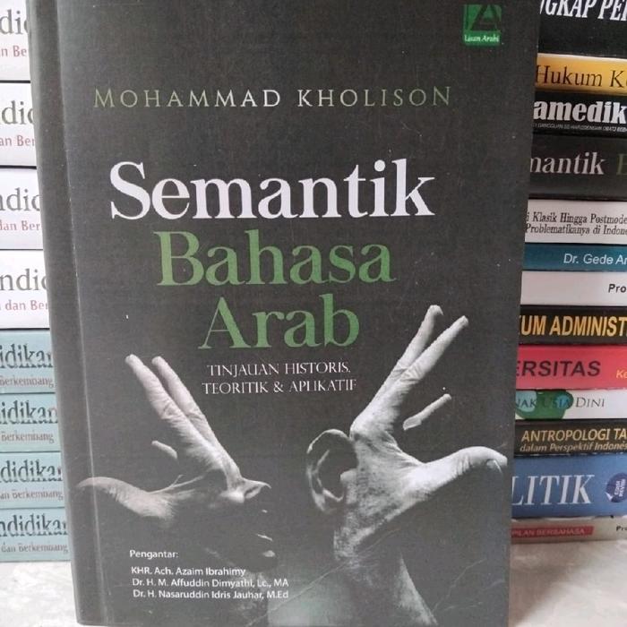 ` Buku Semantik Bahasa Arab by Mohammad Kholison