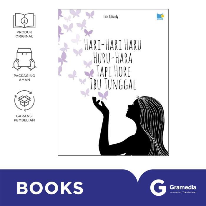 Buku Hari-Hari Haru Huru-Hara Tapi Hore Ibu Tunggal - Kisah Inspiratif dan Motivasi