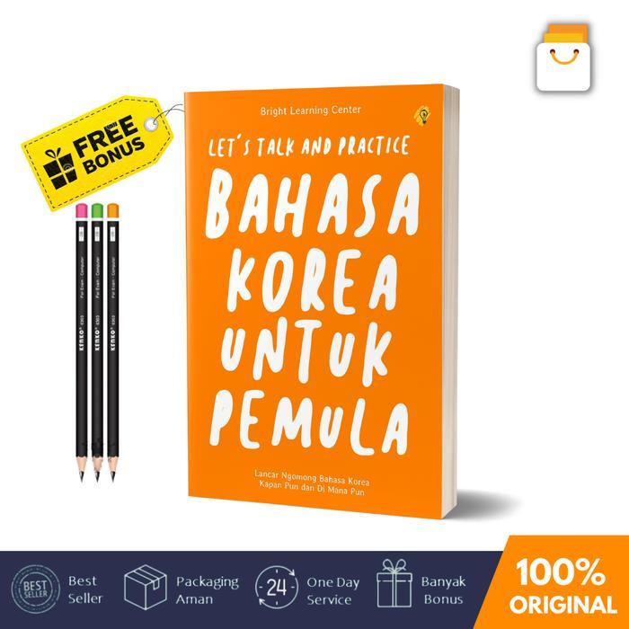 ` BUKU BAHASA KOREA - LETS TALK AND PRACTICE BAHASA KOREA UNTUK PEMULA