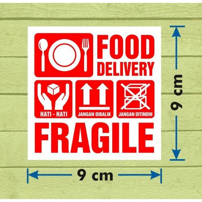 100 pcs Sticker Label Food Delivery Stiker Pengiriman Makanan Fragile 9 x 9 cm