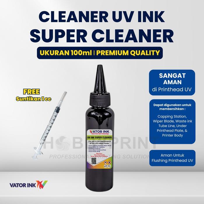 Cleaner Tinta UV LED 100ml Vator Super UV Ink Cleaning Solution Printhead Capping Wiper