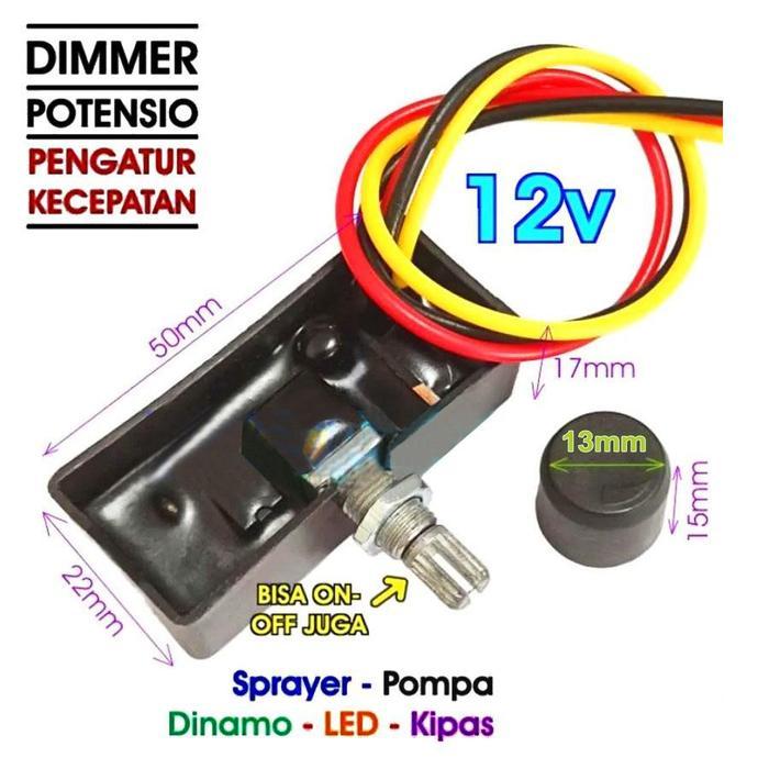 TERMURAH DIMMER POTENSIO 12V PENGATUR KECEPATAN POMPA KIPAS POMPA DINAMO LED SPRAYER 12V DC PROMO