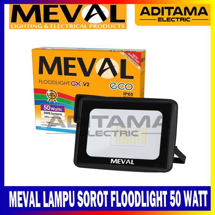 MEVAL LAMPU SOROT LAMPU TEMBAK FLOODLIGHT LED 50 WATT 50W