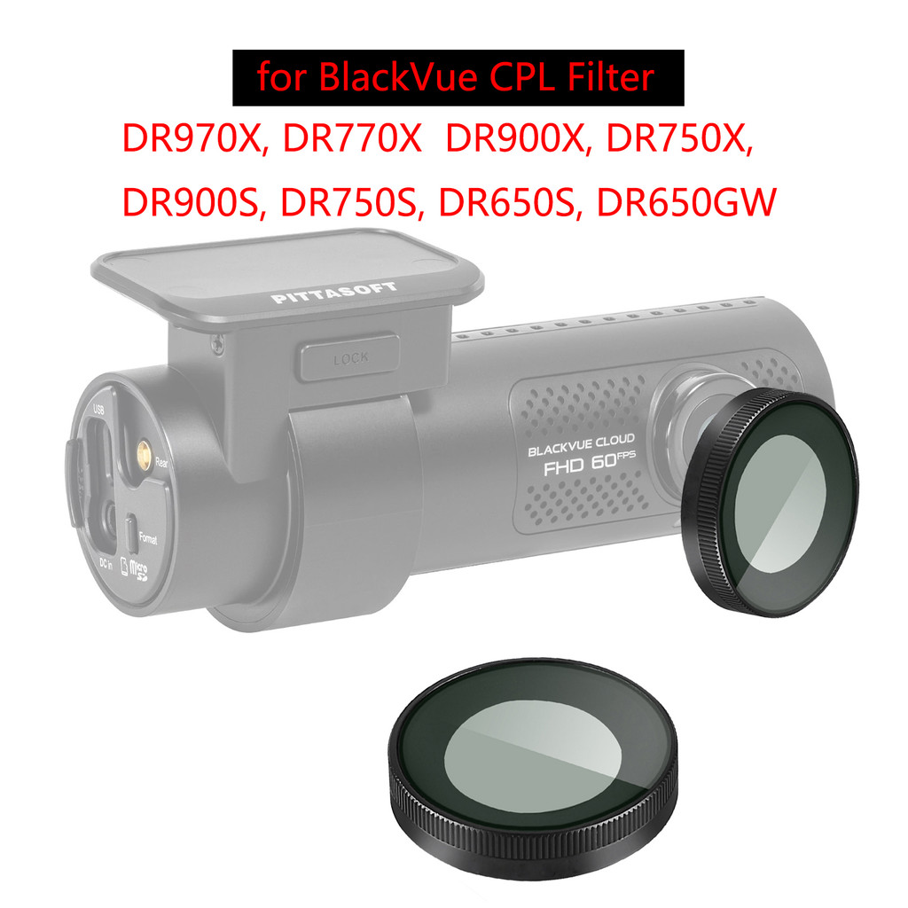For BLACKVUE CPL filter Reduce Glare Reflect DR970X, DR770X front cameras (DR900X, DR750X, DR900S,