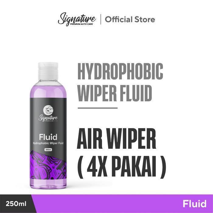 Fluid ( Hydrophobic Wiper Fluid ) by Signature Cairan Air Wiper