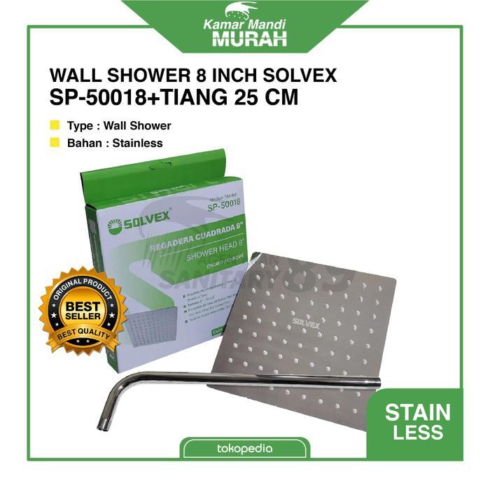 Wall Shower 8 Inch+Tiang Shower 25 Cm/Wall Shower Kamar Mandi/Wall Shower Set/Wall Shower Solvex