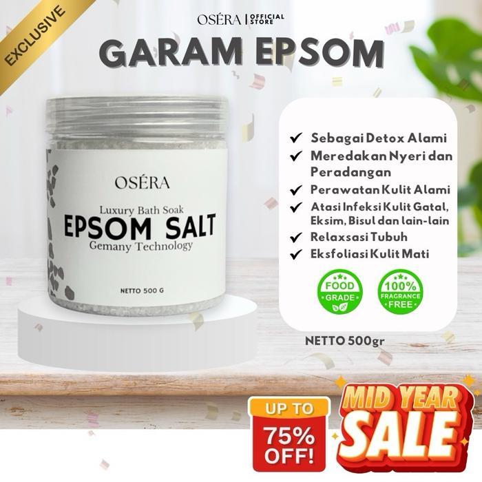 Promo Osera Germany Epsom Salt / Garam Epsom / Garam Inggris / 100% Magnesium Sulfat Terlaris