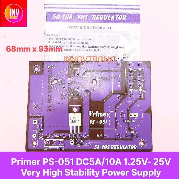 Pcb Primer Ps-051 Ps051 Rangkaian 5A 10A Very High Stability Power Supply Menggunakan Transistor