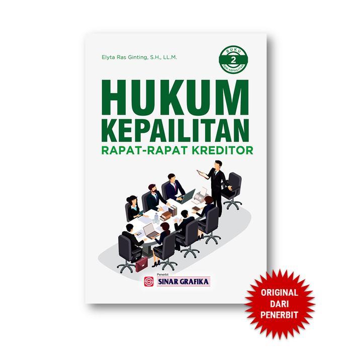 Buku Hukum Kepailitan Rapat Kreditor Buku 2 Pembahasan Undang Kepailitan dan PKPU