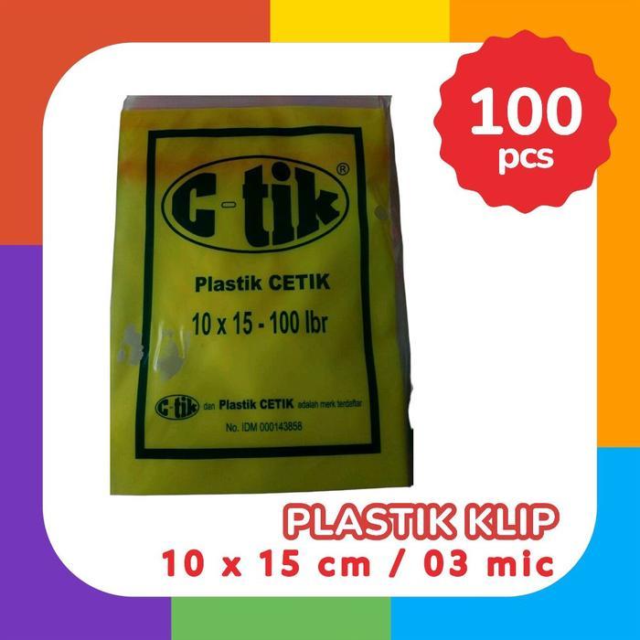 PLASTIK KLIP 10x15 CTIK Kantong Plastik Tebal 03 Kantong Kemasan Zip Murah