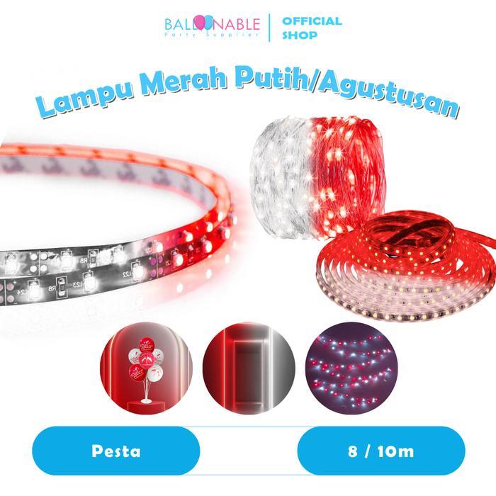 10 Meter / 8Meter Lampu Merah Putih / Lampu Agustusan / Aksesoris Agustusan / Lampu 17 Agustus