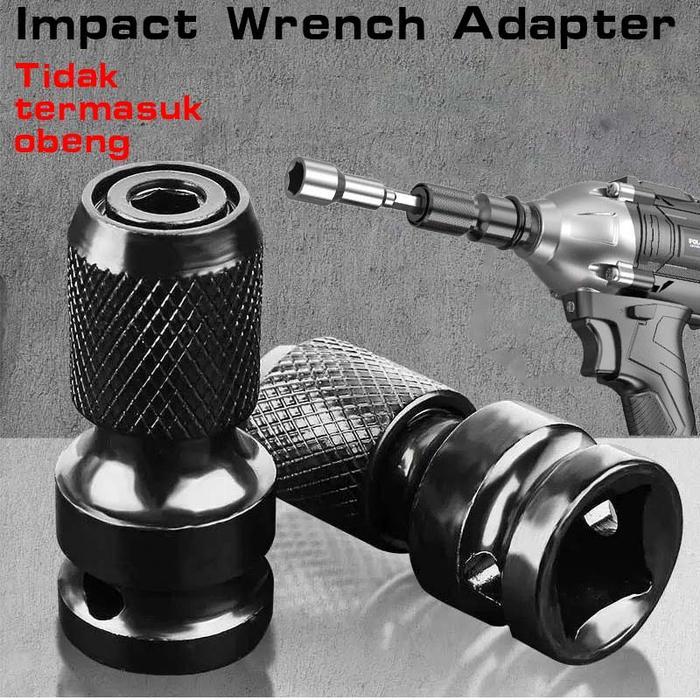 NEW Adaptor Bor Impact Wrench 1/2 Multifungsi Kepala Impact Wrench Converter Impact Wrench Adaptor