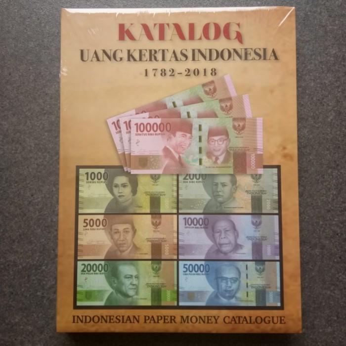 Katalog Uang Kertas Indonesia (KUKI) 1782-2018 EXCLUSIVE HARD COVER Official.