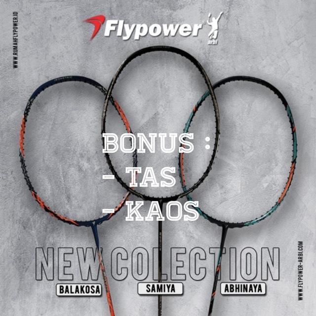 RAKET BADMINTON FLYPOWER BALAKOSA ABHINAYA SAMIYA ORIGINAL