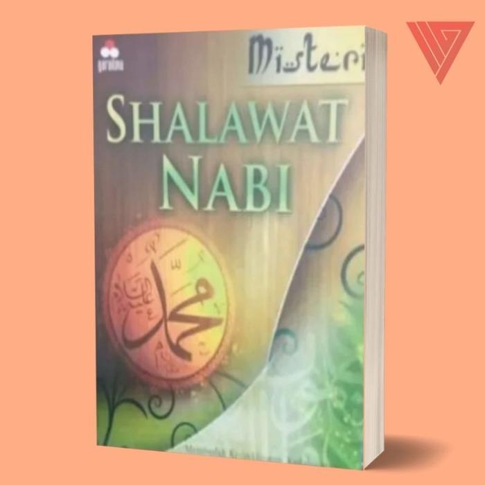 Buku misteri shalawat nabi/mukjizat shalawat/aktivasi shalawat/kitab shalawat terlengkap