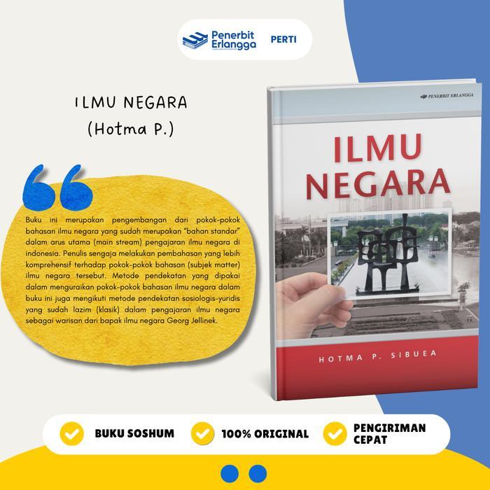[Erlangga Official] Buku Referensi Mahasiswa: Ilmu Negara - Hotma P. Sibuea
