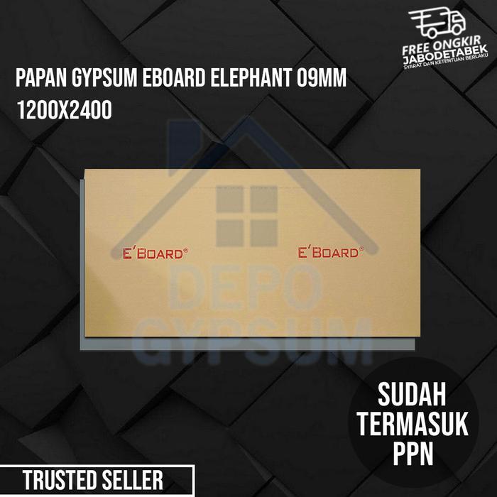 NEW Papan Gypsum Eboard Elephant 09mm 1200x2400 Gipsum Elephant Eboard 9