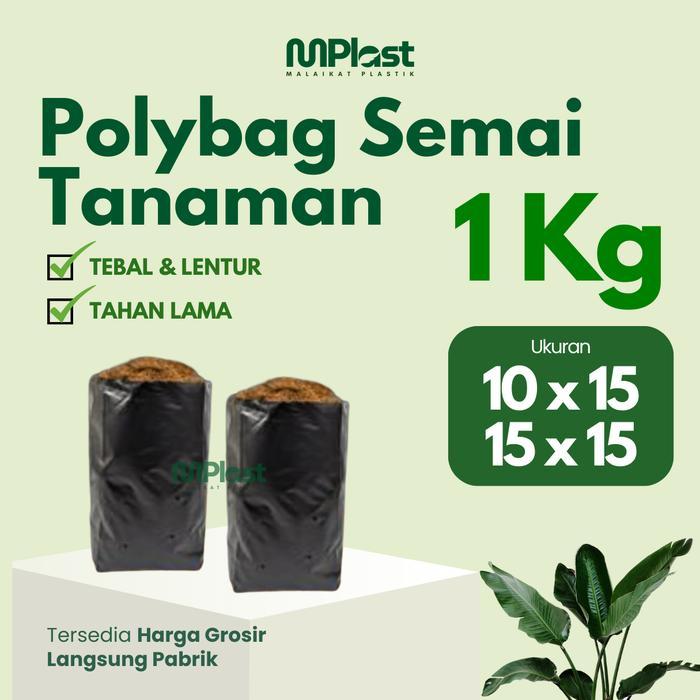 Polybag 10x15 15x15 1 Kg - Polybag Polibek Kecil Untuk Semai Bibit Benih Tebal