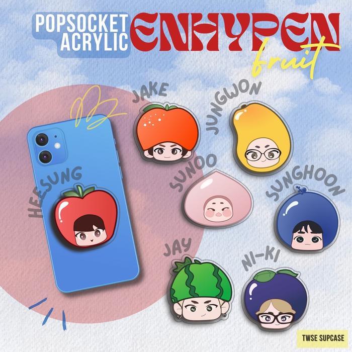 ENHYPEN FRUIT GRIPTOK POPSOCKET ACRYLIC FANMADE UNOFFICIAL PHONE HOLDER KPOP