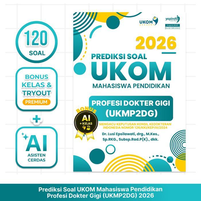 Buku Prediksi Soal UKMP2DG untuk Profesi Dokter Gigi 2026
