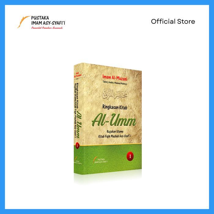 Ringkasan KItab AL-Umm - Pustaka Imam Syafii