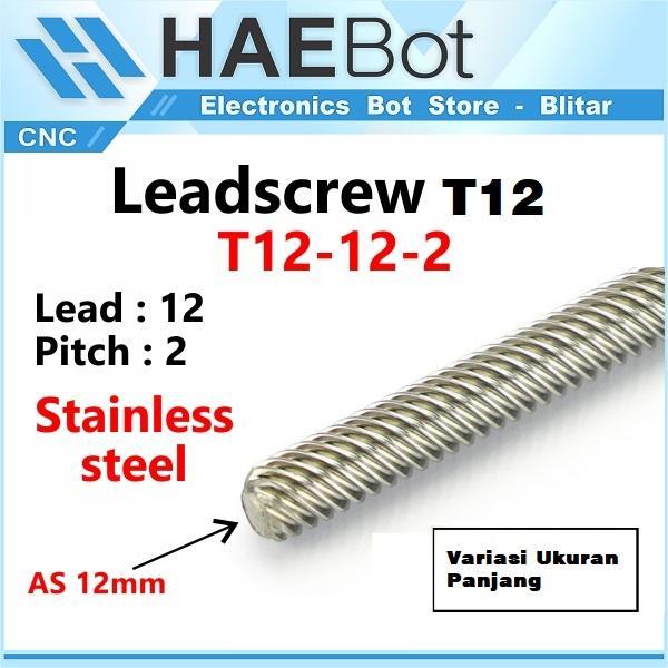 LEAD SCREW LEADSCREW T12 DIAMETER 12MM LEAD 12MM BESI ULIR