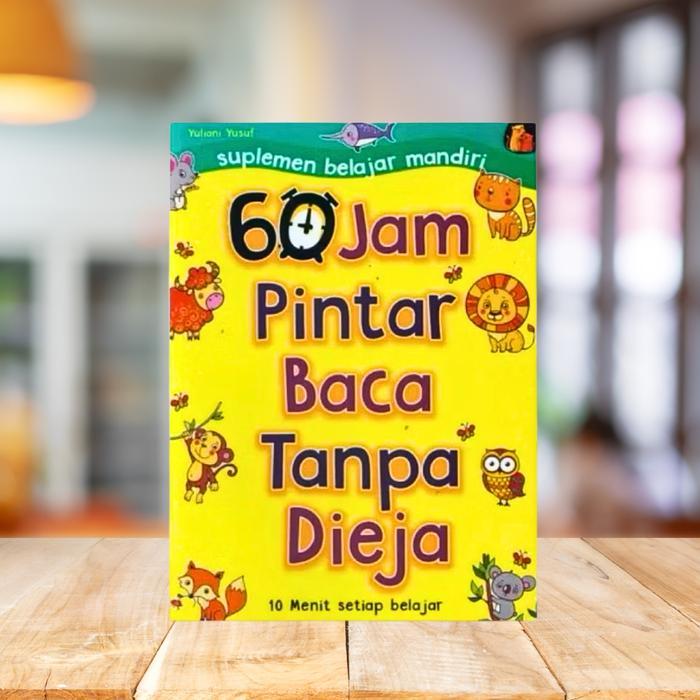 Diskon Spesial... Buku 60 Jam Pintar Baca Tanpa Dieja - Yuliani Yusuf Anak Books