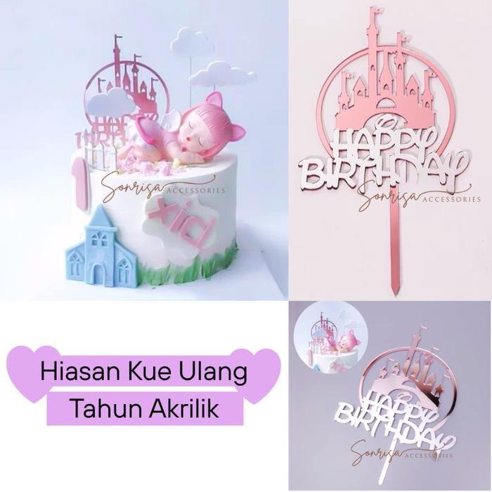 SONRISA - Hiasan Kue Ulang Tahun Akrilik / Cake Topper Happy Birthday Acrylic Castle