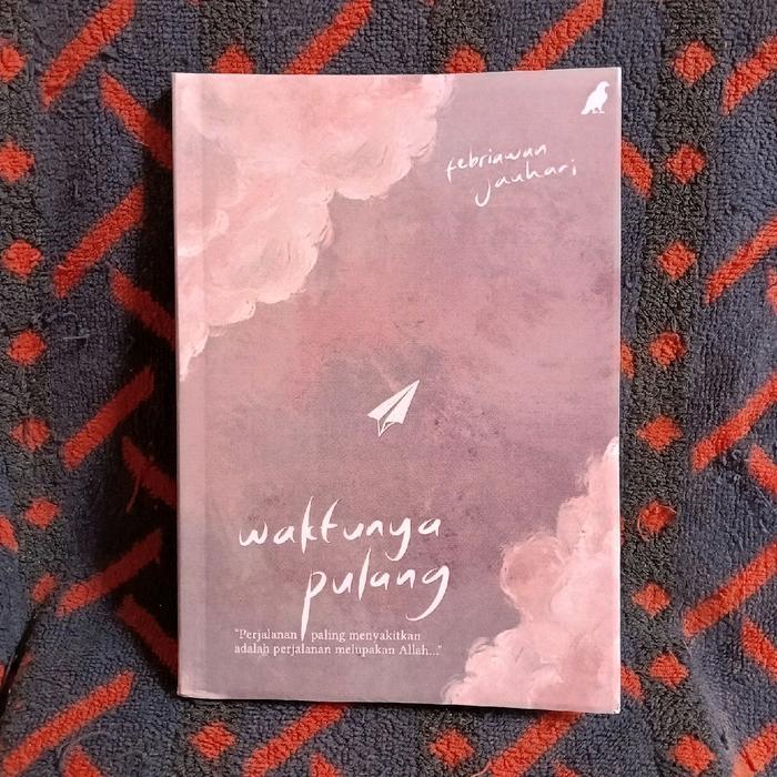 TERUJI Buku Waktunya Pulang : Febriawan Jauhari