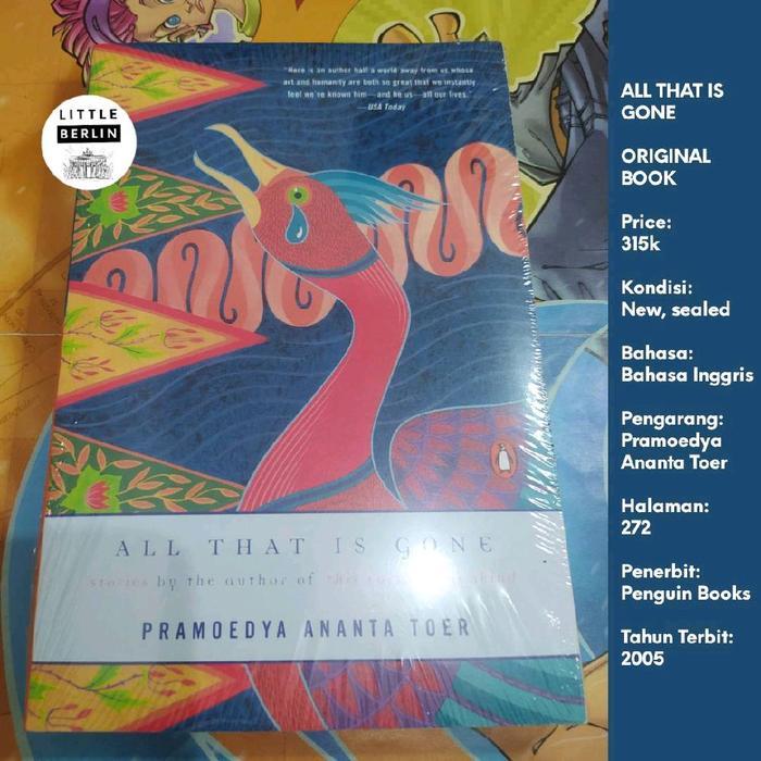 KOMPLIT ORIGINAL Novel PRAMOEDYA ANANTA TOER All That Is Gone Cerita dari Blora New Sealed Bahasa