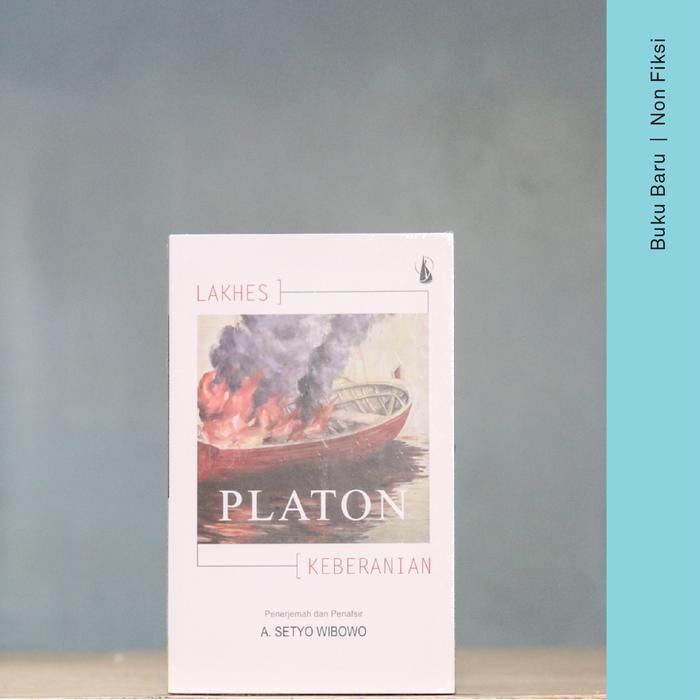 Buku Filsafat Lakhes tentang Keberanian Karya Platon
