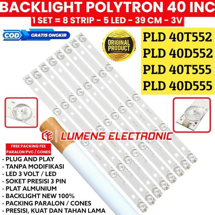 Terlaris BACKLIGHT TV LED POLYTRON 40 INC PLD 40T552 40T555 40D552 40D555 LAMPU BL 5K 3V 8 BATANG