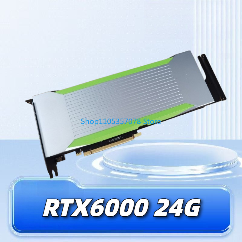 RTX6000 24G passive cooling, no display interface