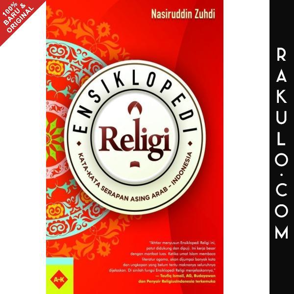Buku Ensiklopedi Religi - Kosakata Serapan Arab dalam Bahasa Indonesia