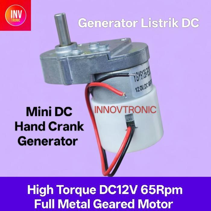 HIGH TORQUE DC12V 65RPM FULL METAL GEARED MOTOR / GENERATOR PEMBANGKIT LISTRIK MINI